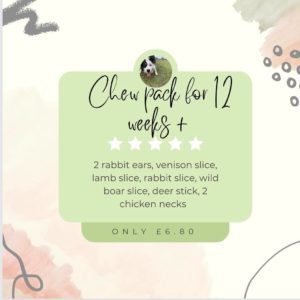 Chew pack for dogs 12 weeks +